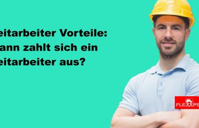 Zeitarbeiter Vorteile – flexible Fachkräfte über Personaldienstleister